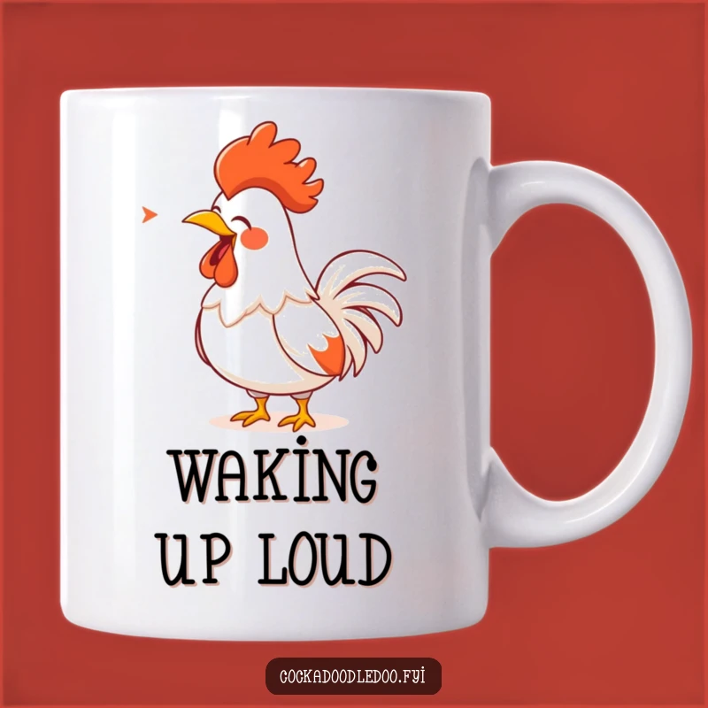 Funny Rooster Song Mug: Loud & Proud Singing, Perfect Funny Gift