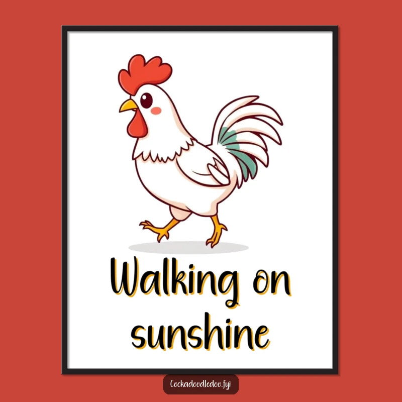 Funny Kawaii Rooster Art Print: Confident Strut - Instant Funny Gift for Joyful Decor