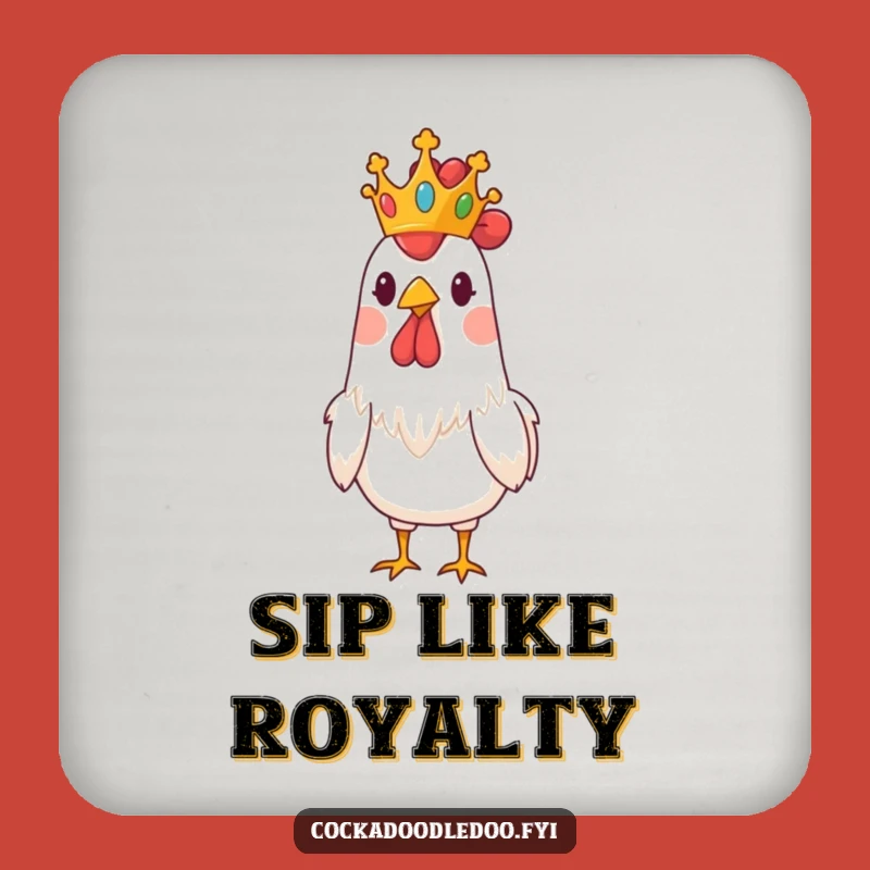 Funny Regal Rooster Crown Drink Coaster - Protect Surfaces with Comedic Dignity