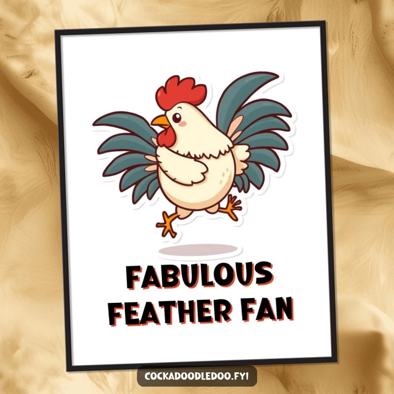 Funny rooster poster featuring a character performing a silly little hop with its tail feathers fanned out, radiating pure energetic fun.