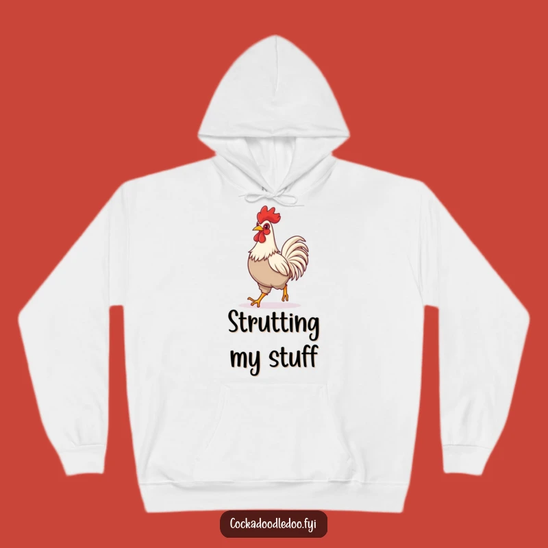 Funny Rooster Striding Hoodie - Cozy Confident Wear for Laughter Lovers