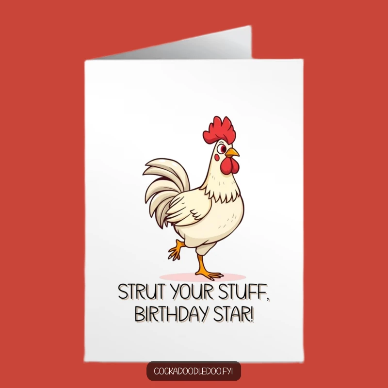 Free Printable Birthday Card: Confident Rooster Strut Funny Downloadable