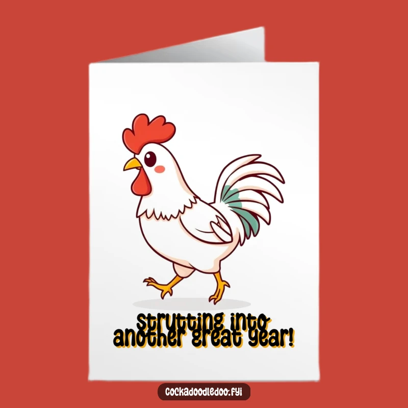 Free Printable Birthday Card: Happy Kawaii Rooster Strut - Funny Downloadable Gift