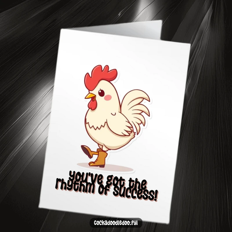 Funny Free Printable Congratulations Card: Kawaii rooster with tiny boots rhythmically taps its foot, celebrating a win, downloadable charm.