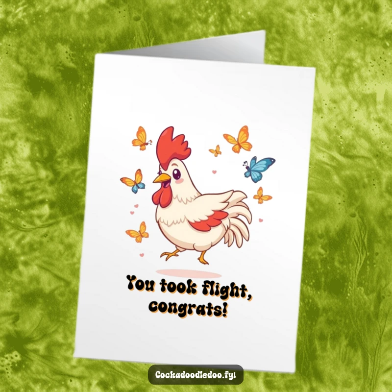 Funny Free Printable congratulations card: a playful Kawaii rooster grins widely while pursuing fluttering butterflies.