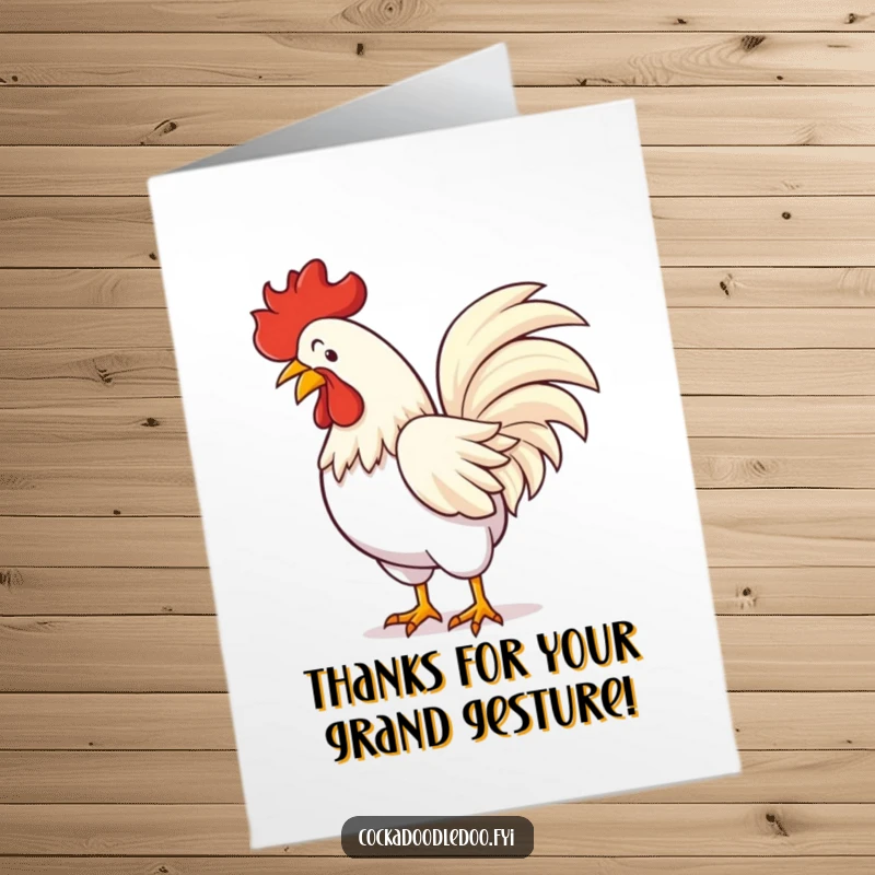 Funny Free Printable Thank You Card: A rooster striking a theatrical, flamboyant bow, feathers fanned out grandly, expressing gratitude.