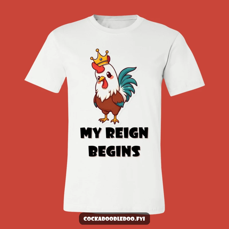 Funny Rooster Crown T-Shirt: Royal Crowing King, Awesome Funny Gift for Roosters